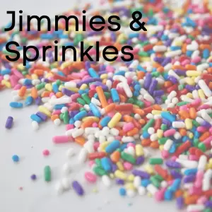Jimmies & Sprinkles
