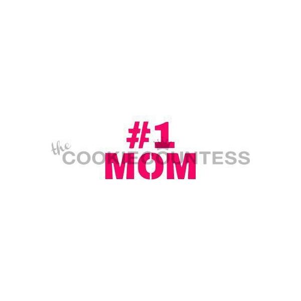 #1 Mom Cookie Stencil - The Cookie Countess 600